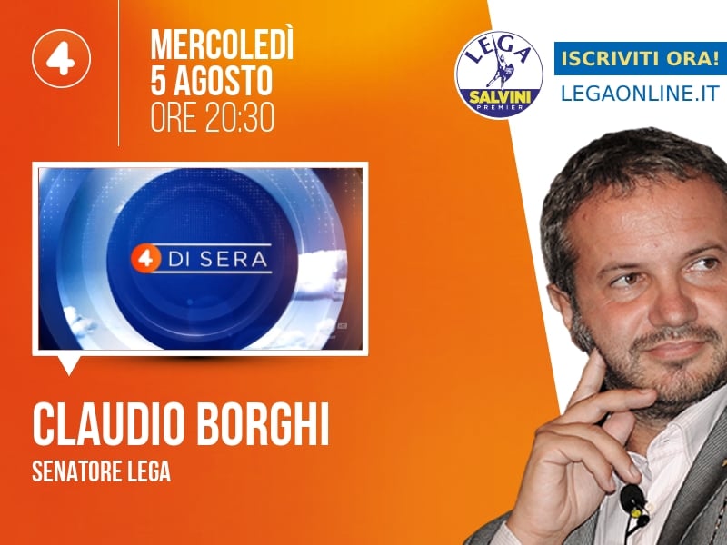 Claudio Borghi a 4 di sera (Rete 4) - 05/08 ore 20:30