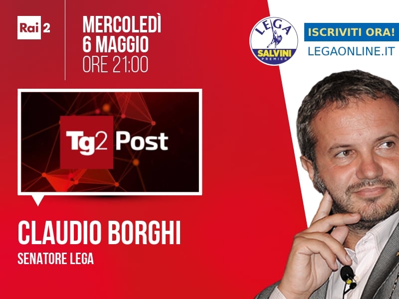 Claudio Borghi a TG2 Post (Rai 2) - 06/05 ore 21:00