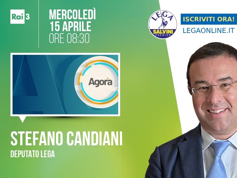 Stefano Candiani a Agorà (Rai 3) - 15/04 ore 08:30