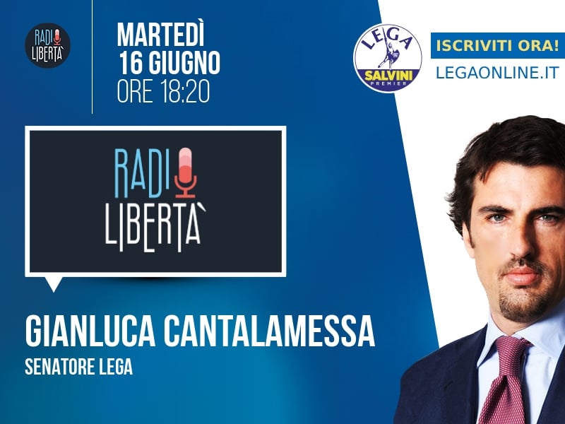 Gianluca Cantalamessa a Radio Libertà (Radio Libertà) - 16/06 ore 18:20