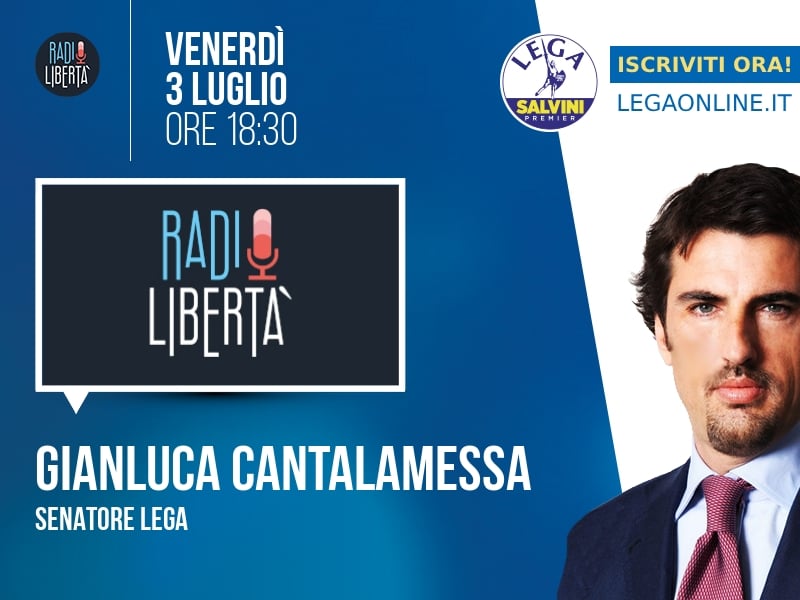 Gianluca Cantalamessa a Radio Libertà (Radio Libertà) - 03/07 ore 18:30