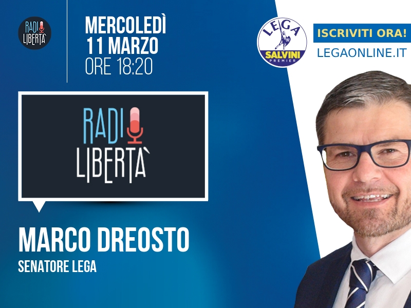 Marco Dreosto a Radio Libertà (Radio Libertà) - 11/03 ore 18:20