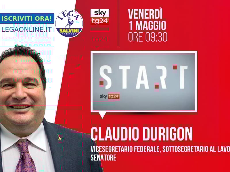 Claudio Durigon a Start (Sky TG24) - 01/05 ore 09:30