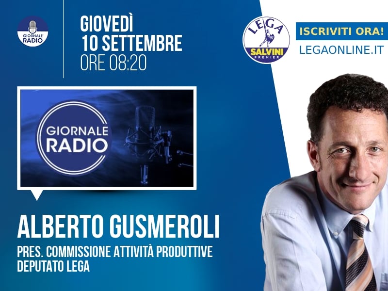 Alberto Gusmeroli a Il Timone (Giornale Radio) - 10/09 ore 08:20