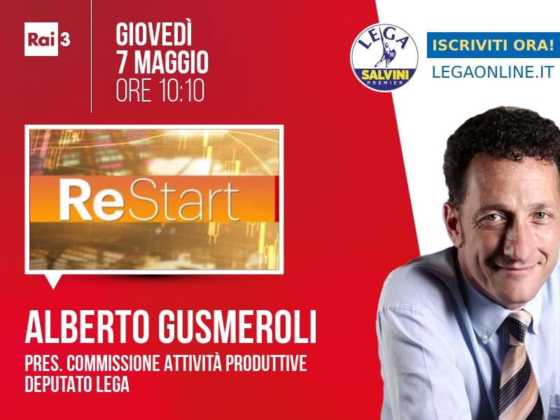 Alberto Gusmeroli a Re Start (Rai 3) - 07/05 ore 10:10