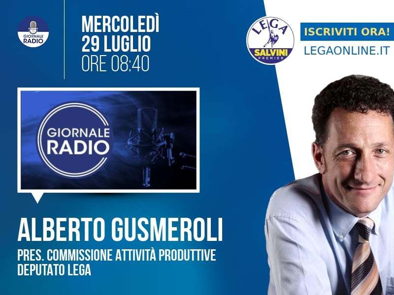 Alberto Gusmeroli a ZTL (Giornale Radio) - 29/07 ore 08:40