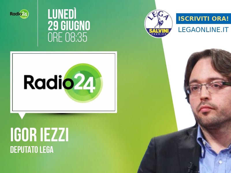 Igor Iezzi a Radio 24 (Radio 24) - 29/06 ore 08:35