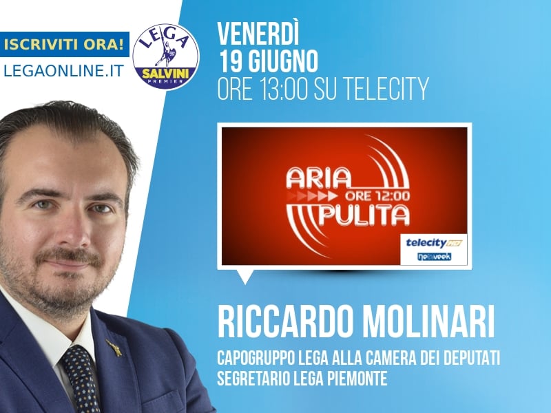 Riccardo Molinari a Aria Pulita (Telecity) - 19/06 ore 13:00