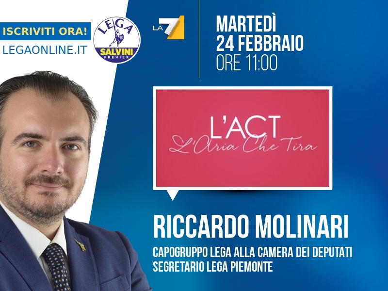 Riccardo Molinari a L'Aria che Tira (La7) - 24/02 ore 11:00