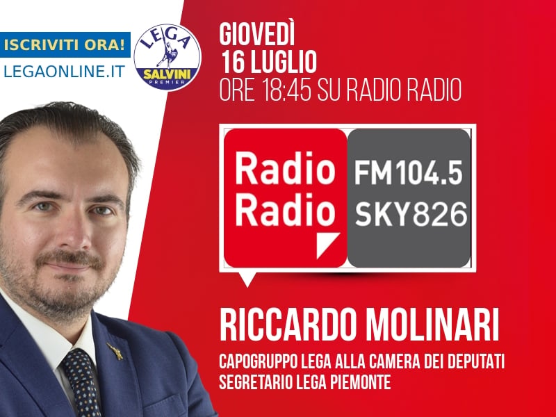 Riccardo Molinari a Radio Radio (Radio Radio) - 16/07 ore 18:45