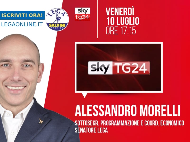Alessandro Morelli a Economia (Sky TG24) - 10/07 ore 17:15