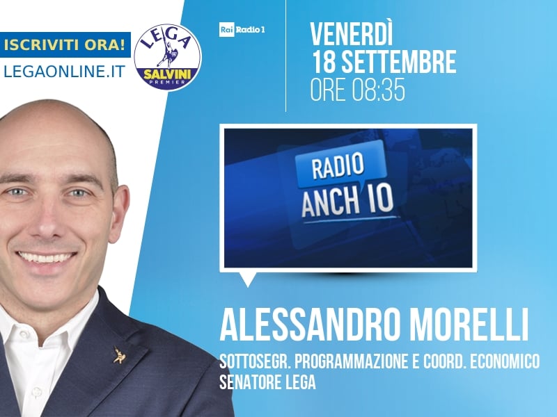 Alessandro Morelli a Radio Anch'io (Rai Radio 1) - 18/09 ore 08:35