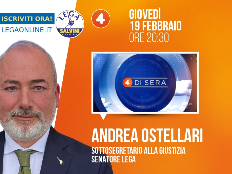 Andrea Ostellari a 4 di sera (Rete 4) - 19/02 ore 20:30