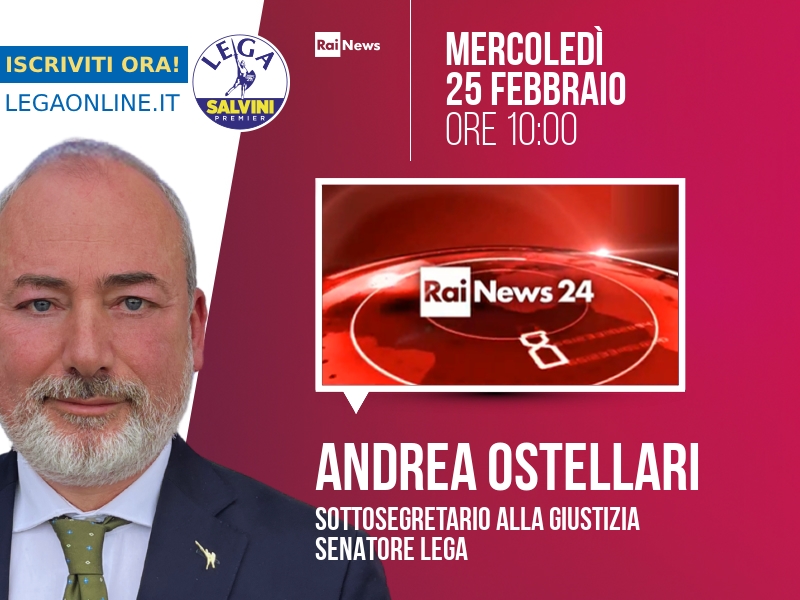 Andrea Ostellari a Rainews24 (RaiNews24) - 25/02 ore 10:00