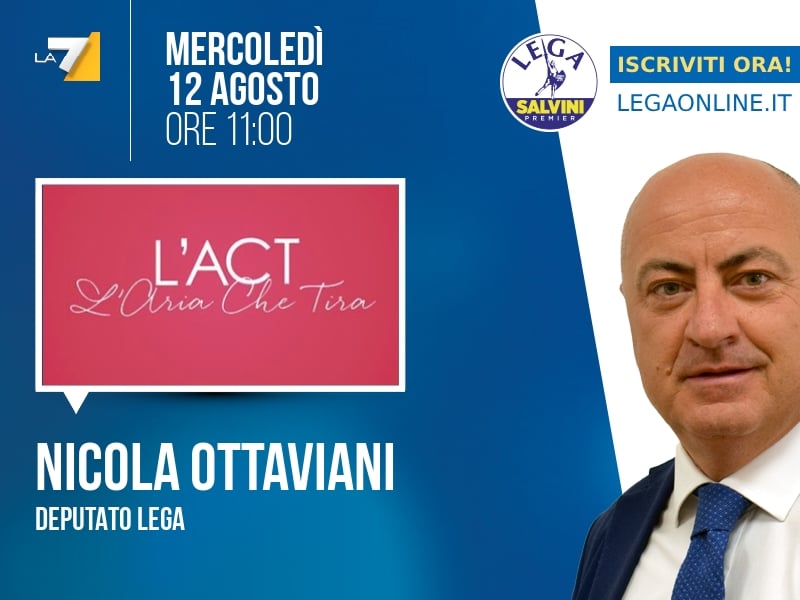 Nicola Ottaviani a L'Aria che Tira (La7) - 12/08 ore 11:00