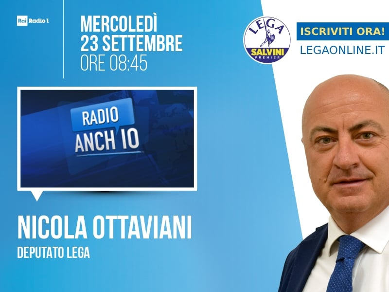 Nicola Ottaviani a Radio Anch'io (Rai Radio 1) - 23/09 ore 08:45
