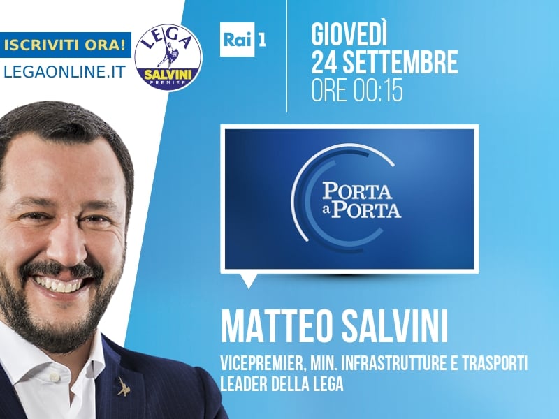 Matteo Salvini a Porta a Porta (Rai 1) - 24/09 ore 00:15