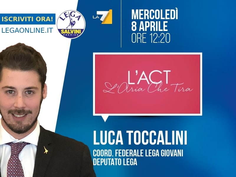 Luca Toccalini a L'Aria che Tira (La7) - 08/04 ore 12:20