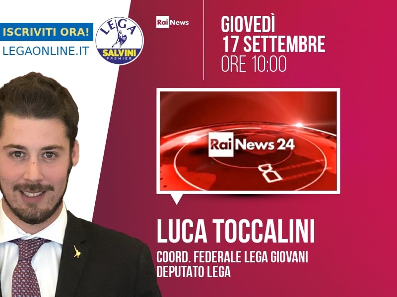 Luca Toccalini a Rainews24 (RaiNews24) - 17/09 ore 10:00