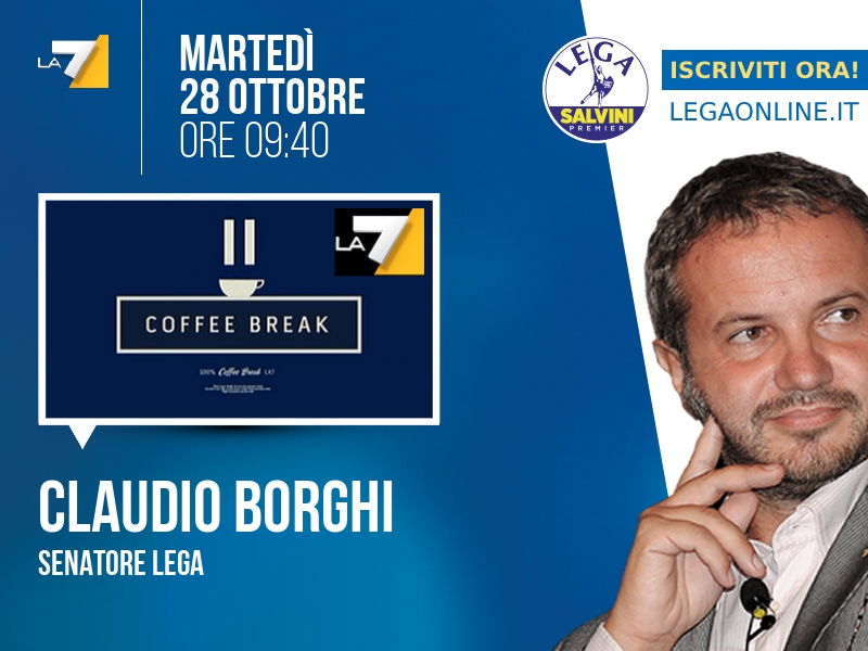 Claudio Borghi a Coffee Break (La7) - 28/10 ore 09:40