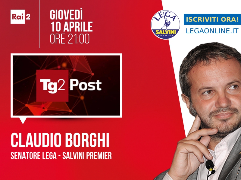 Claudio Borghi a TG2 Post (Rai 2) - 10/04 ore 21:00