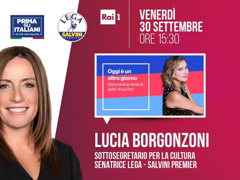Lucia Borgonzoni a Oggi è un altro giorno (Rai 1) - ore 15:30