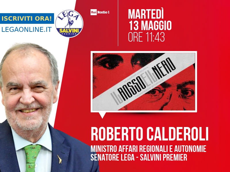 ROBERTO CALDEROLI a IL ROSSO E IL NERO (RAI RADIO 1)