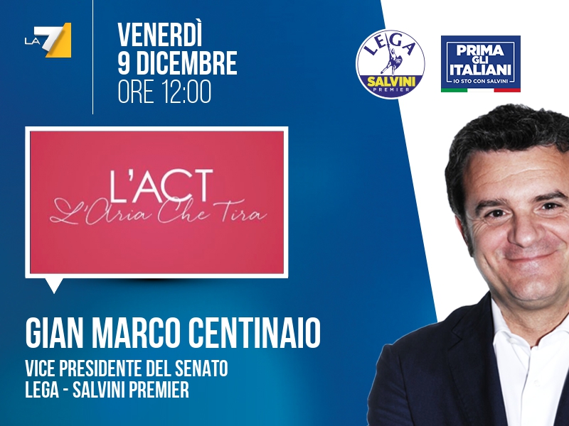 Gian Marco Centinaio a L'Aria che Tira (La7) - 09/12 ore 12:00
