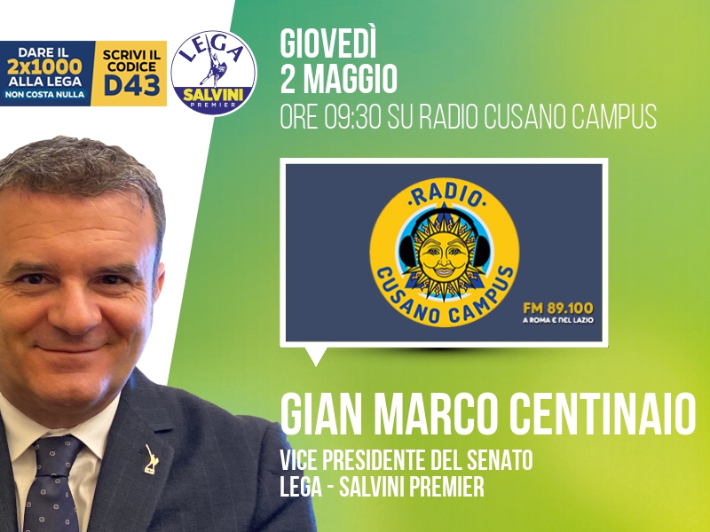 Gian Marco Centinaio a Radio Cusano (Radio Cusano Campus) - 02/05 ore 09:30