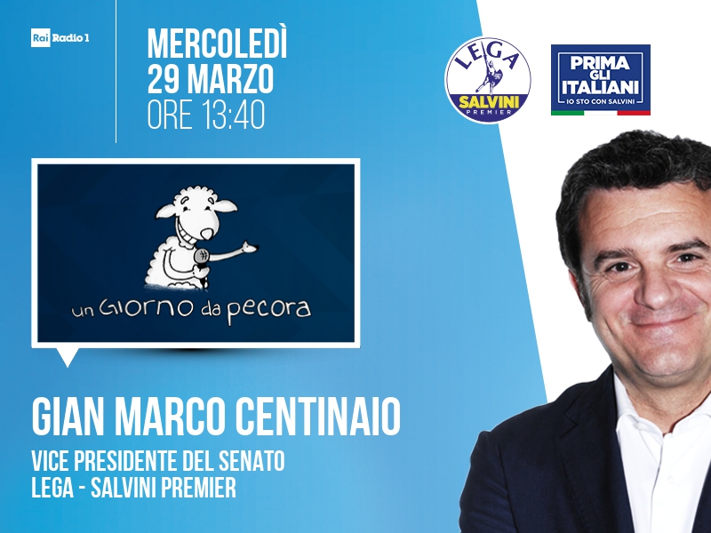 Gian Marco Centinaio a Un Giorno da Pecora (Rai Radio 1) - 29/03 ore 13:40