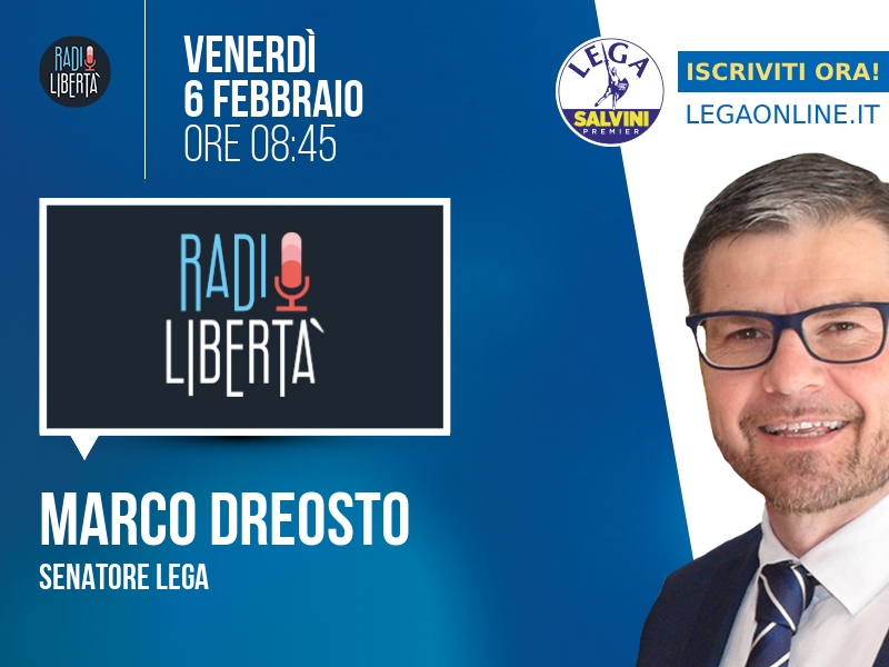 Marco Dreosto a Radio Libertà (Radio Libertà) - 06/02 ore 08:45