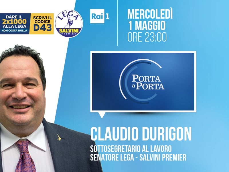 Claudio Durigon a Porta a Porta (Rai 1) - 01/05 ore 23:00