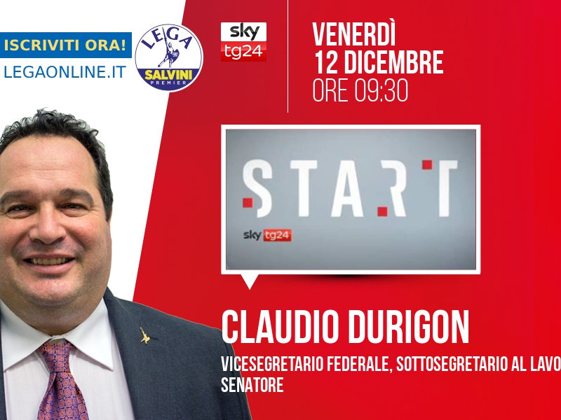Claudio Durigon a Start (Sky TG24) - 12/12 ore 09:30
