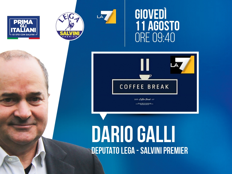 DARIO GALLI a COFFEE BREAK (LA7) - ORE 09:40
