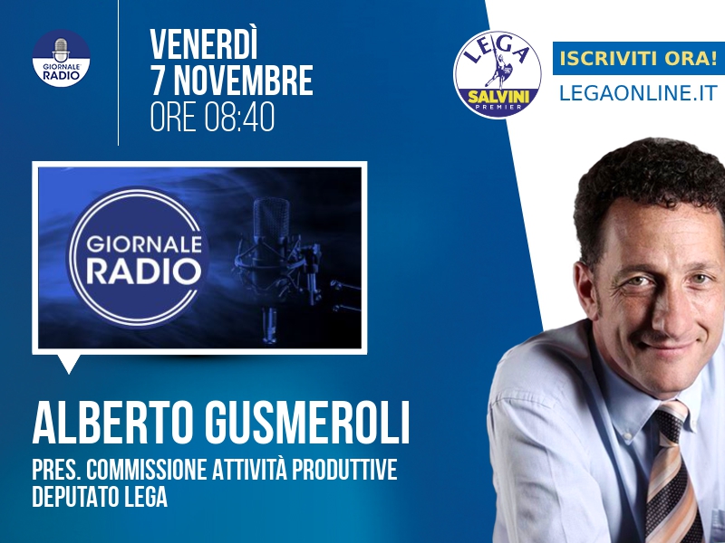 Alberto Gusmeroli a Il Timone (Giornale Radio) - 07/11 ore 08:40