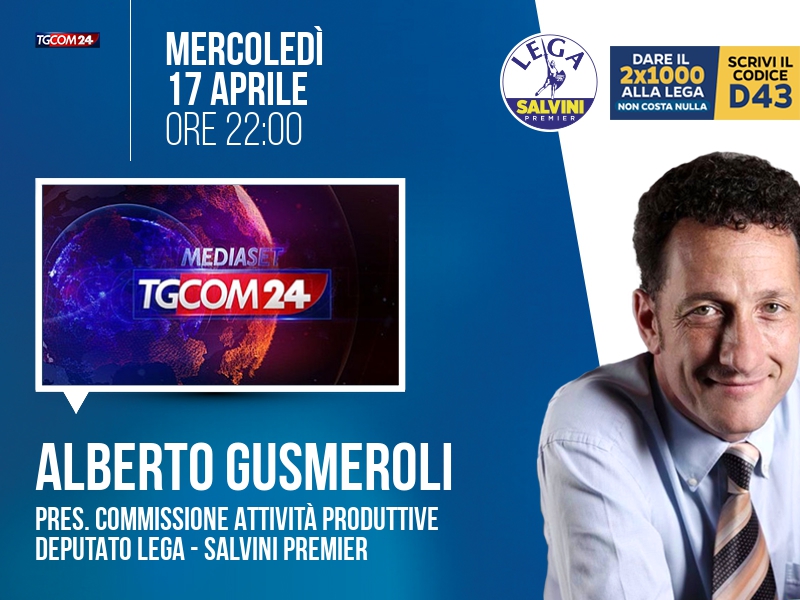 Alberto Gusmeroli a Prima Serata (Tgcom24) - 17/04 ore 22:00
