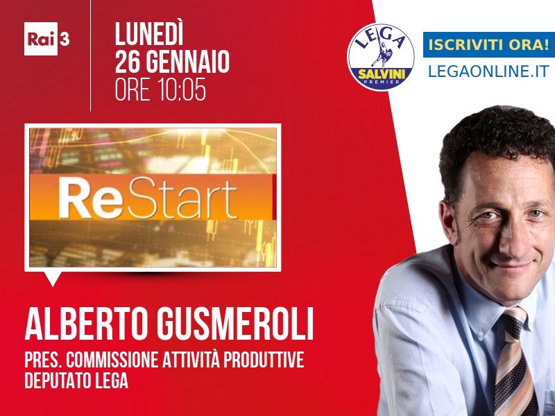 Alberto Gusmeroli a Re Start (Rai 3) - 26/01 ore 10:05