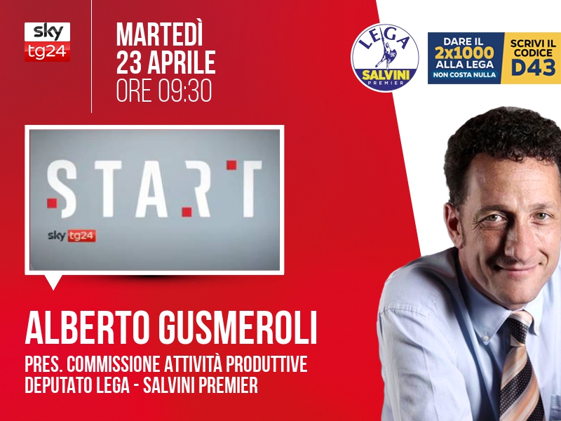 Alberto Gusmeroli a Start (Sky TG24) - 23/04 ore 09:30