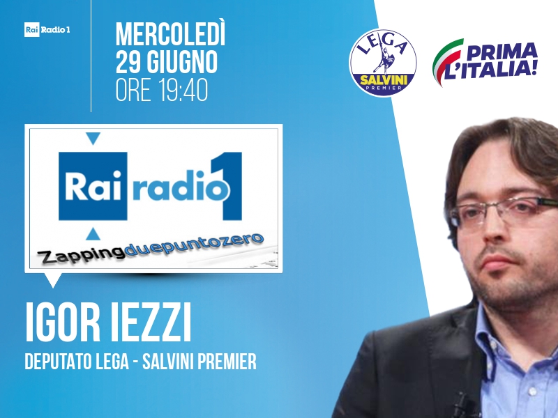 Igor Iezzi a Zapping (Rai Radio 1) - ore 19:40