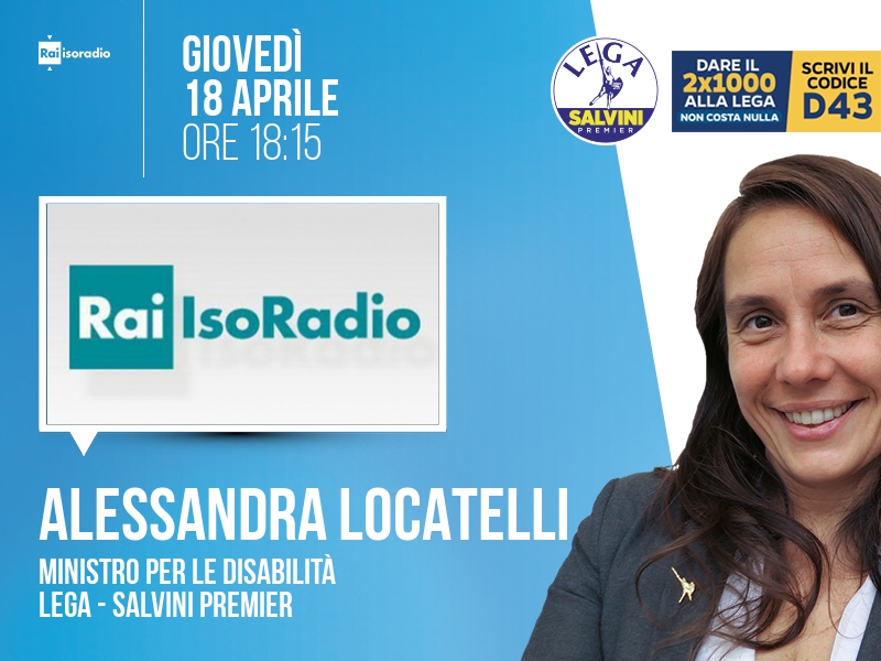 Alessandra Locatelli a Isoradio (Rai Isoradio) - 18/04 ore 18:15