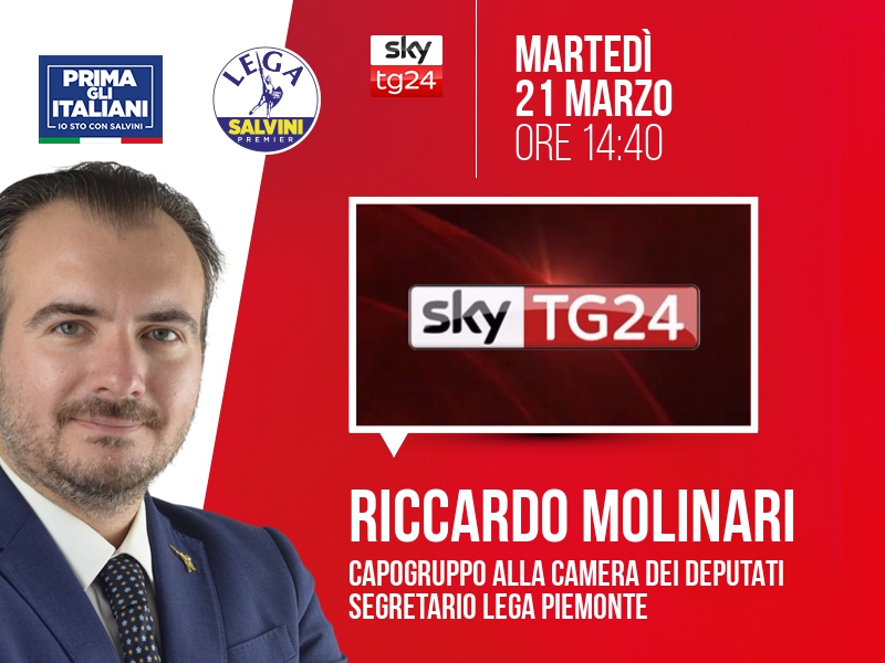 Riccardo Molinari a SkyTG24 (Sky TG24) - 21/03 ore 14:40