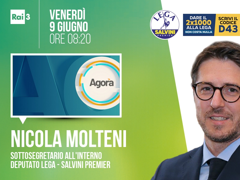 Nicola Molteni a Agorà (Rai 3) - 09/06 ore 08:20
