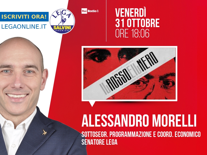Alessandro Morelli a Il rosso e il nero (Rai Radio 1) - 31/10 ore 18:06