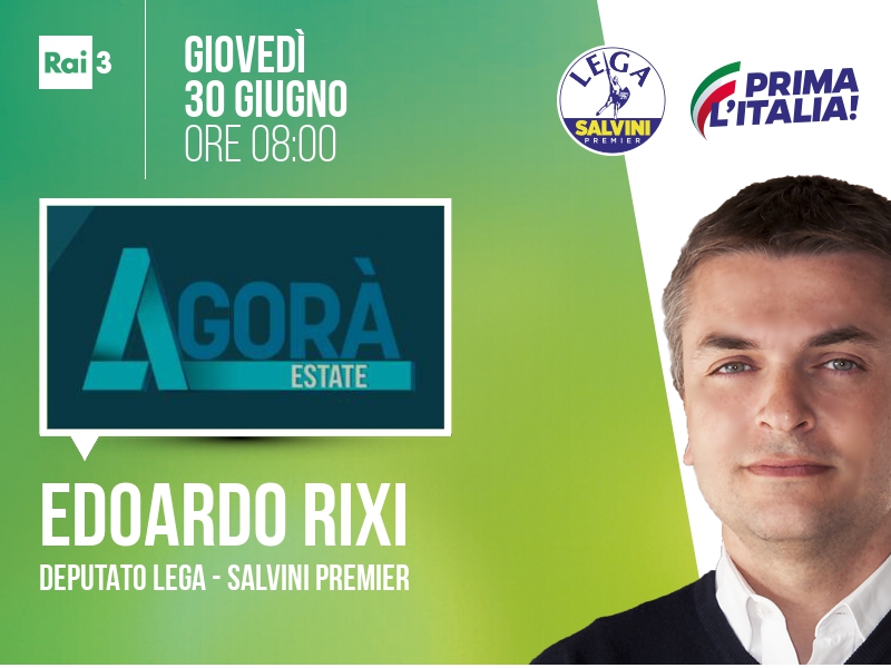 Edoardo Rixi a Agorà Estate (Rai 3) - ore 08:00