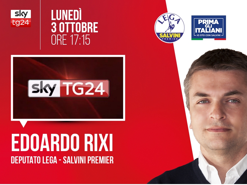 Edoardo Rixi a Economia (Sky TG24) - ore 17:15
