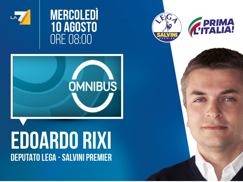 Edoardo Rixi a Omnibus (La7) - ore 08:00