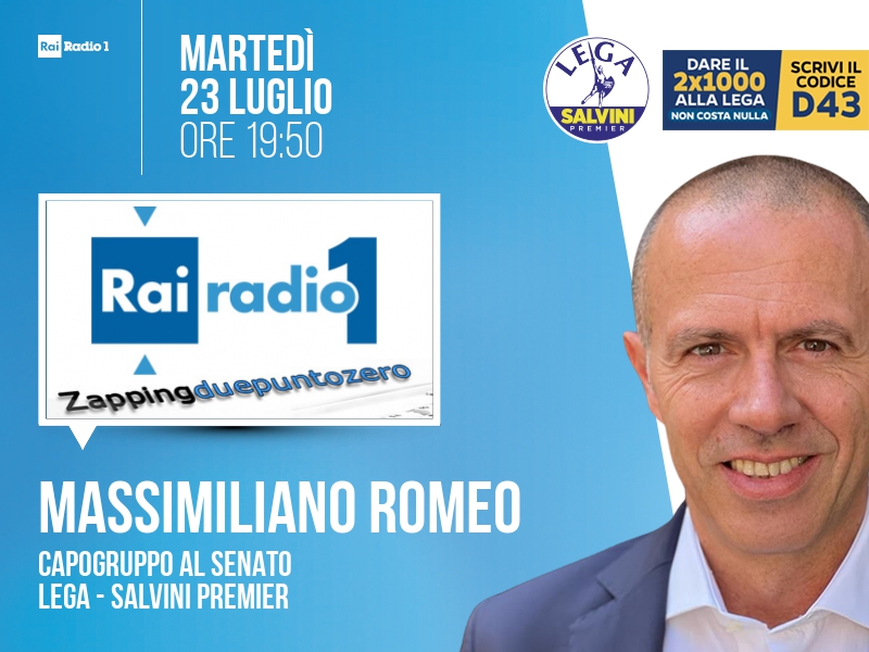 Massimiliano Romeo a Zapping (Rai Radio 1) - 23/07 ore 19:50