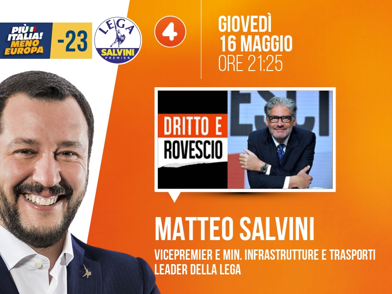 Matteo Salvini a Dritto e Rovescio (Rete 4) - 16/05 ore 21:25