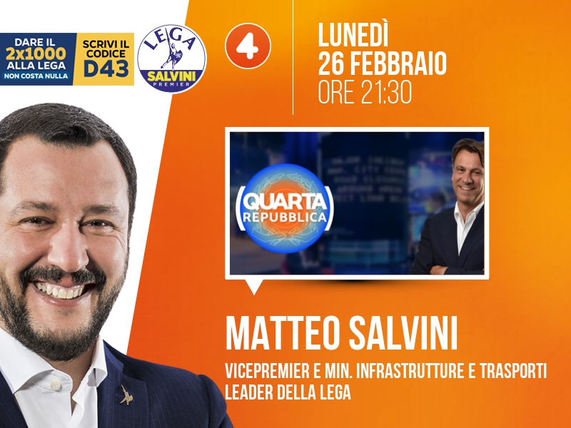 Matteo Salvini a Quarta Repubblica (Rete 4) - 26/02 ore 21:30