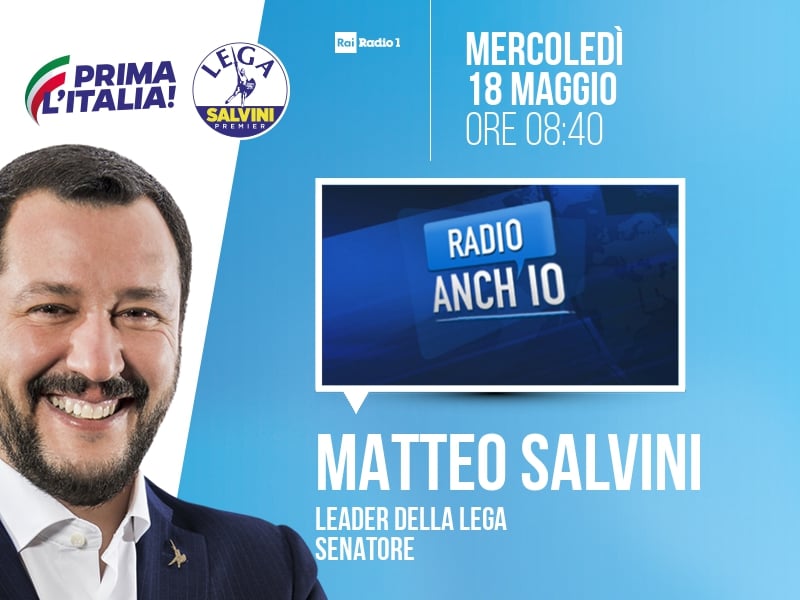 Matteo Salvini a Radio Anch'io (Rai Radio 1) - ore 08:40